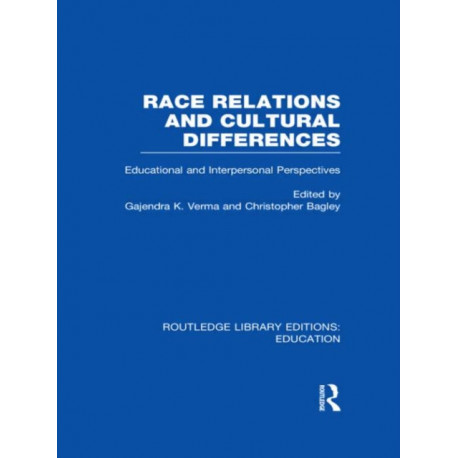 Race Relations and Cultural Differences: Educational and Interpersonal Perspectives