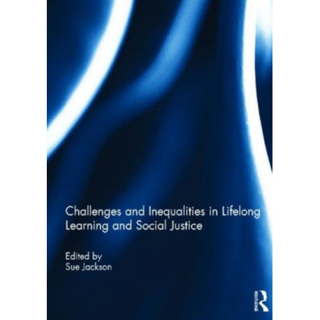 Challenges and Inequalities in Lifelong Learning and Social Justice