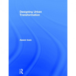 Designing Urban Transformation
