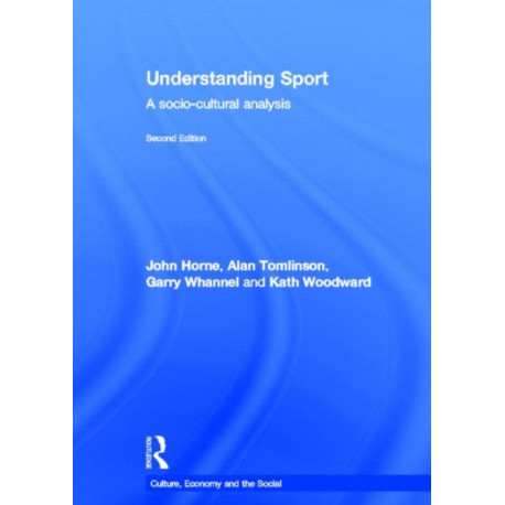Understanding Sport: A socio-cultural analysis