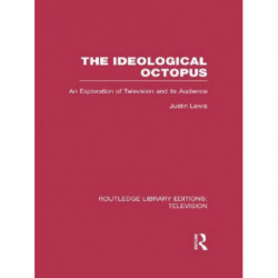 The Ideological Octopus: An Exploration of Television and its Audience