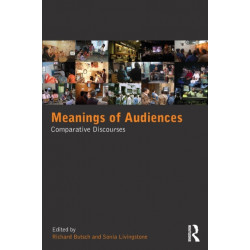Meanings of Audiences: Comparative Discourses