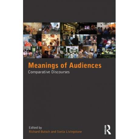 Meanings of Audiences: Comparative Discourses