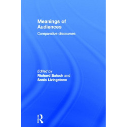 Meanings of Audiences: Comparative Discourses