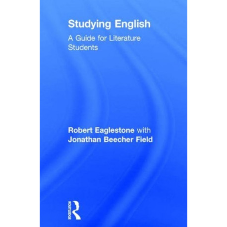 Studying English: A Guide for Literature Students