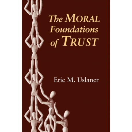 The Moral Foundations of Trust