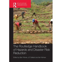 The Handbook of Hazards and Disaster Risk Reduction