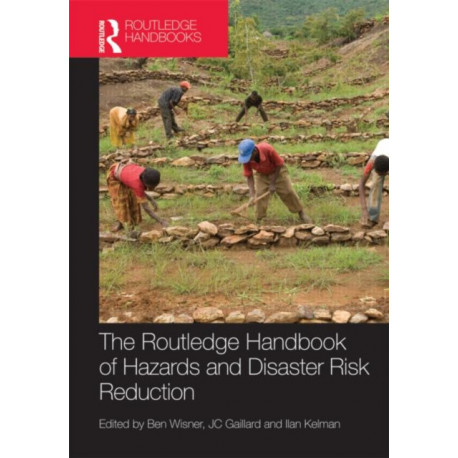 The Handbook of Hazards and Disaster Risk Reduction