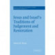Jesus and Israel's Traditions of Judgement and Restoration