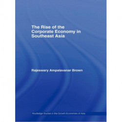 The Rise of the Corporate Economy in Southeast Asia