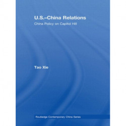 US-China Relations: China policy on Capitol Hill