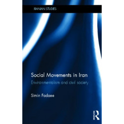 Social Movements in Iran: Environmentalism and Civil Society