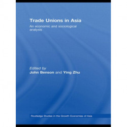 Trade Unions in Asia: An Economic and Sociological Analysis