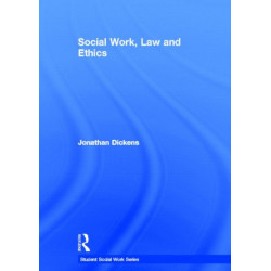Social Work, Law and Ethics