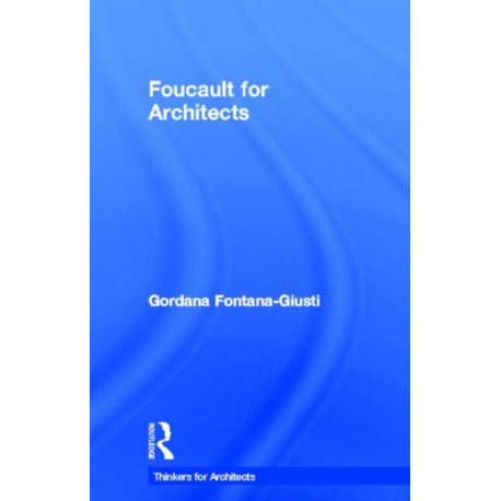 Foucault for Architects