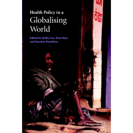 Health Policy in a Globalising World