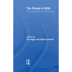 The Planet in 2050: The Lund Discourse of the Future