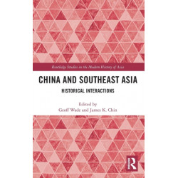 China and Southeast Asia: Historical Interactions