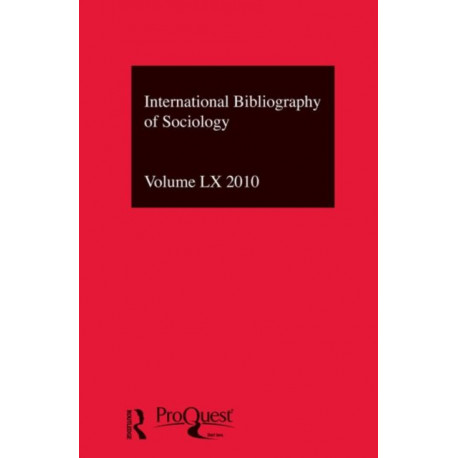 IBSS: Sociology: 2010 Vol.60: International Bibliography of the Social Sciences