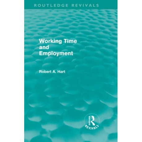 Working Time and Employment (Routledge Revivals)