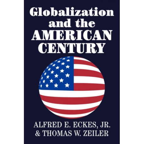Globalization and the American Century