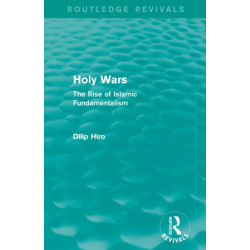 Holy Wars (Routledge Revivals): The Rise of Islamic Fundamentalism