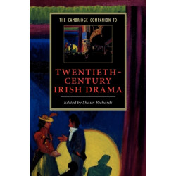 The Cambridge Companion to Twentieth-Century Irish Drama