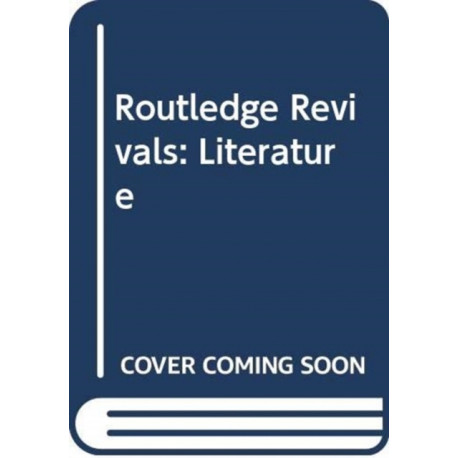 Routledge Revivals: Literature