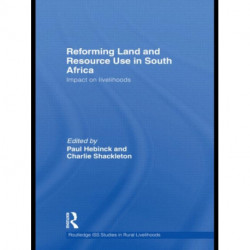 Reforming Land and Resource Use in South Africa: Impact on Livelihoods