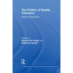 The Politics of Reality Television: Global Perspectives