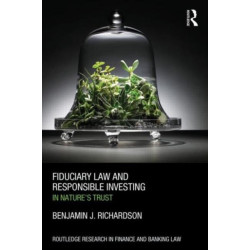 Fiduciary Law and Responsible Investing: In Nature’s trust