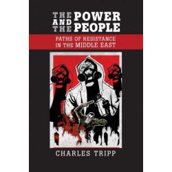 The Power and the People: Paths of Resistance in the Middle East