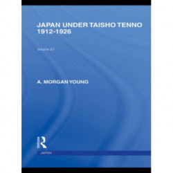 Japan Under Taisho Tenno: 1912-1926