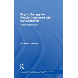 Psychotherapy for People Diagnosed with Schizophrenia: Specific techniques
