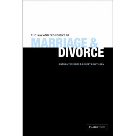 The Law and Economics of Marriage and Divorce