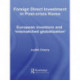 Foreign Direct Investment in Post-Crisis Korea: European Investors and 'Mismatched Globalization'