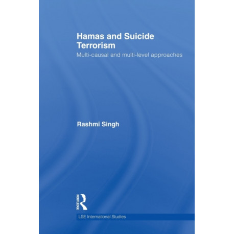 Hamas and Suicide Terrorism: Multi-causal and Multi-level Approaches