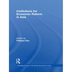 Institutions for Economic Reform in Asia