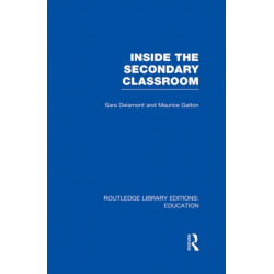 Inside the Secondary Classroom (RLE Edu O)