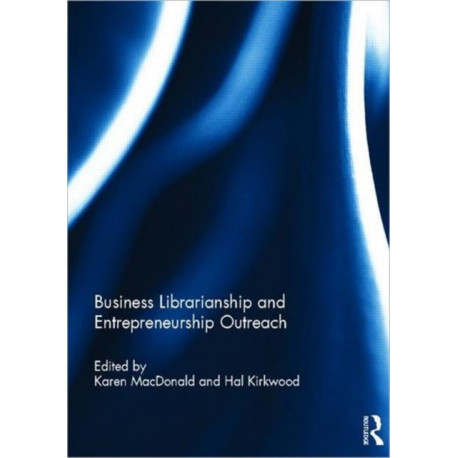 Business Librarianship and Entrepreneurship Outreach