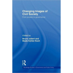 Changing Images of Civil Society: From Protest to Governance
