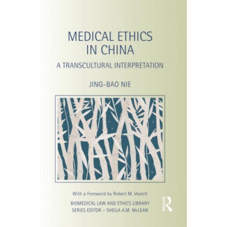 Medical Ethics in China: A Transcultural Interpretation
