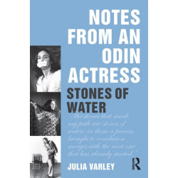 Notes From An Odin Actress: Stones of Water