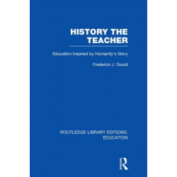 History The Teacher: Education Inspired by Humanity's Story