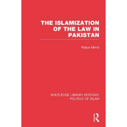 The Islamization of the Law in Pakistan
