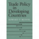 Trade Policy in Developing Countries