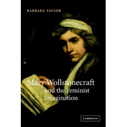 Mary Wollstonecraft and the Feminist Imagination