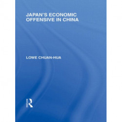 Japan's Economic Offensive in China