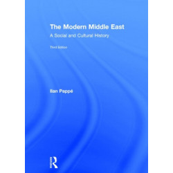 The Modern Middle East: A Social and Cultural History