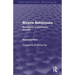 Bizarre Behaviours (Psychology Revivals): Boundaries of Psychiatric Disorder